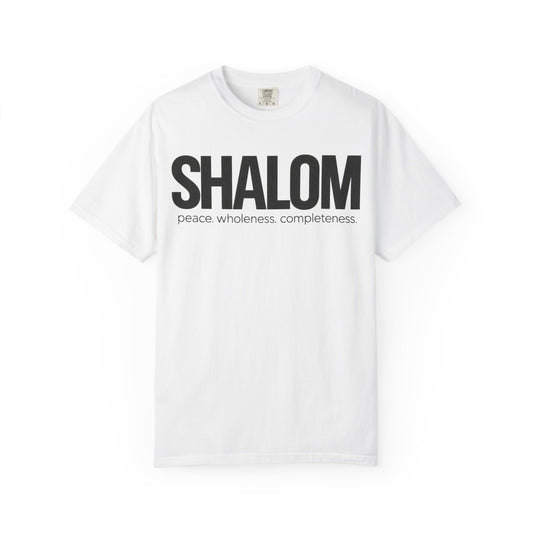 Shalom T-Shirt — Peace • Wholeness • Completeness Graphic Tee