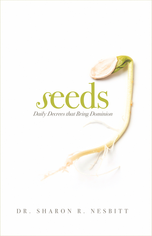 Seeds - Daily Decrees that Bring Dominion