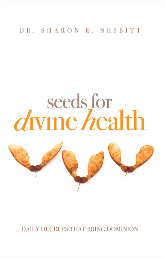 Seeds for Divine Health
