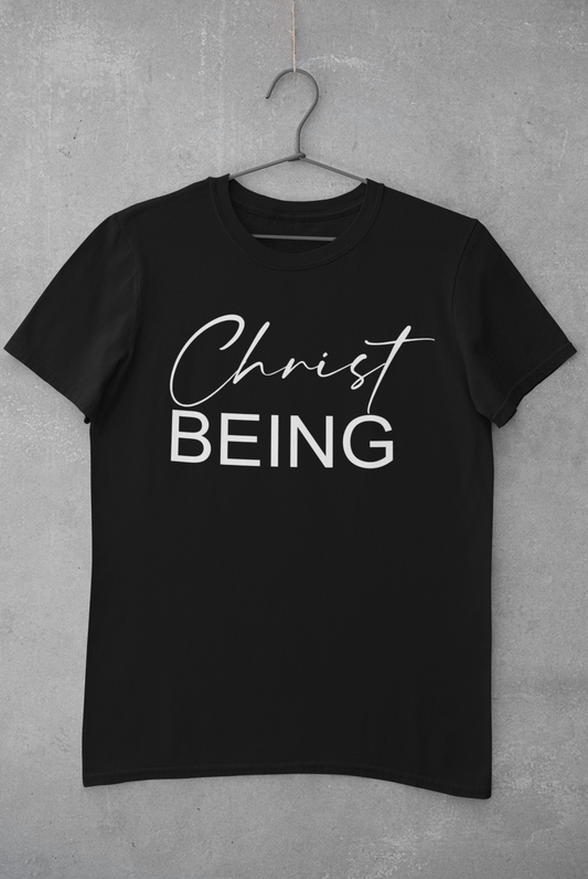 Christ Being Short Sleeve Tee (White Lettering)