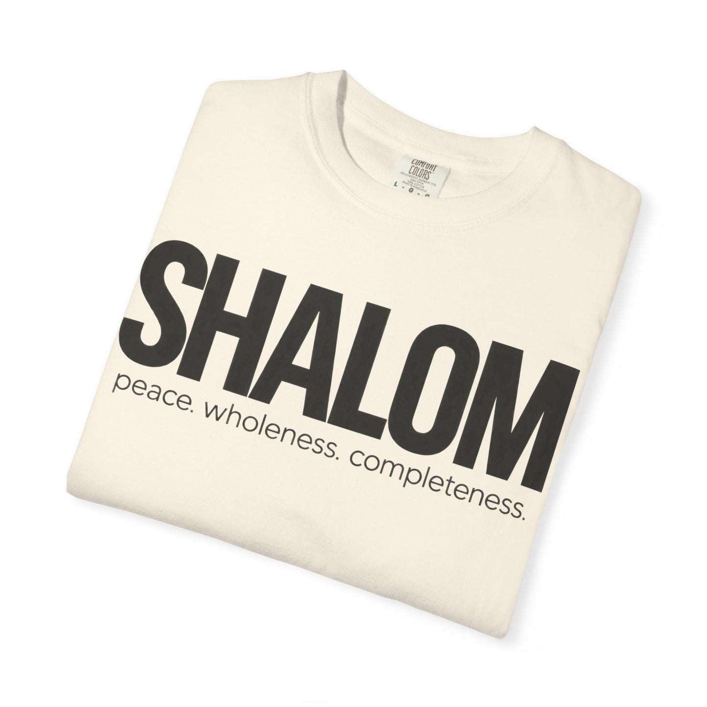 Shalom T-Shirt — Peace • Wholeness • Completeness Graphic Tee