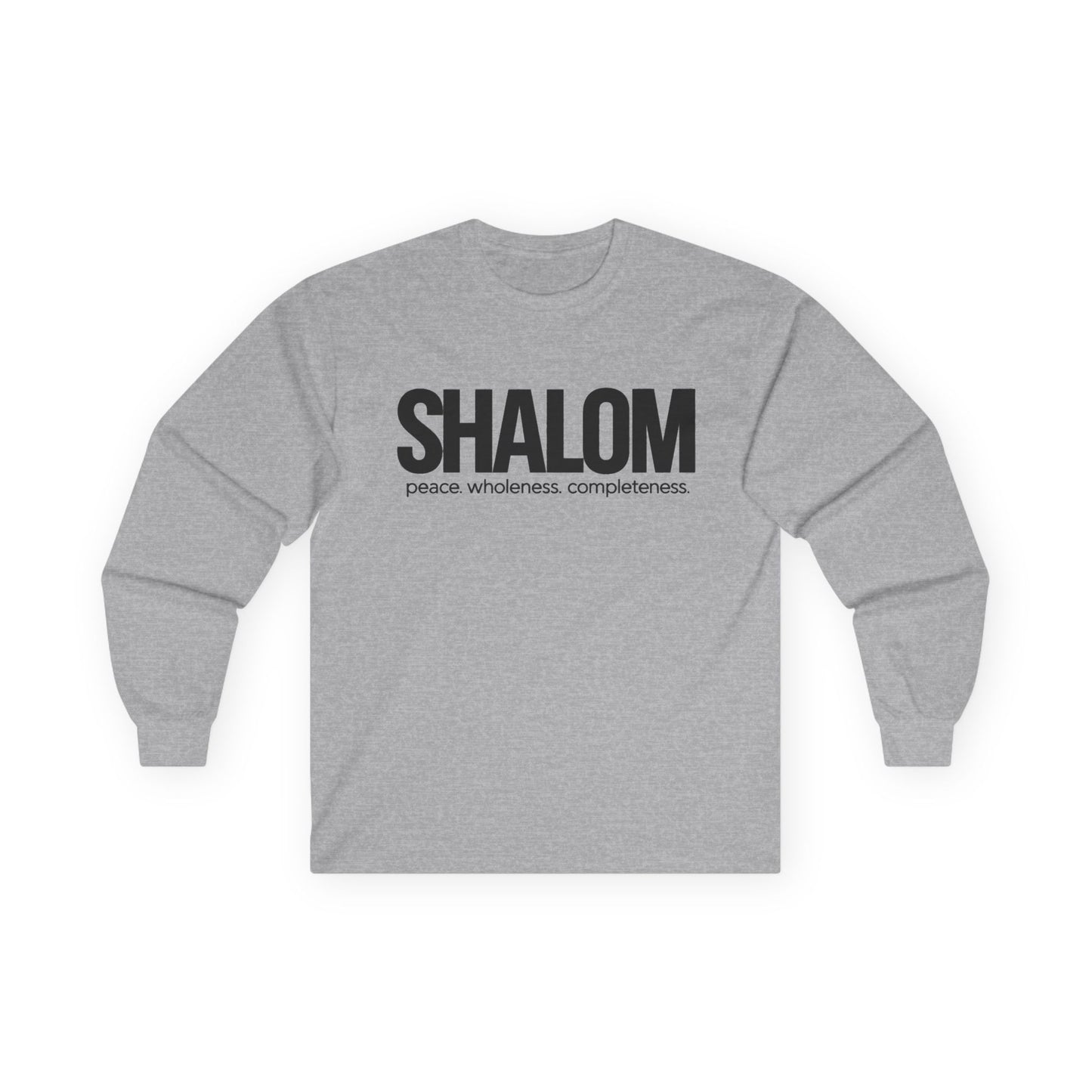 Shalom Long Sleeve Tee — 'Shalom: peace. wholeness. completeness.' Classic White Shirt