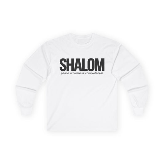 Shalom Long Sleeve Tee — 'Shalom: peace. wholeness. completeness.' Classic White Shirt