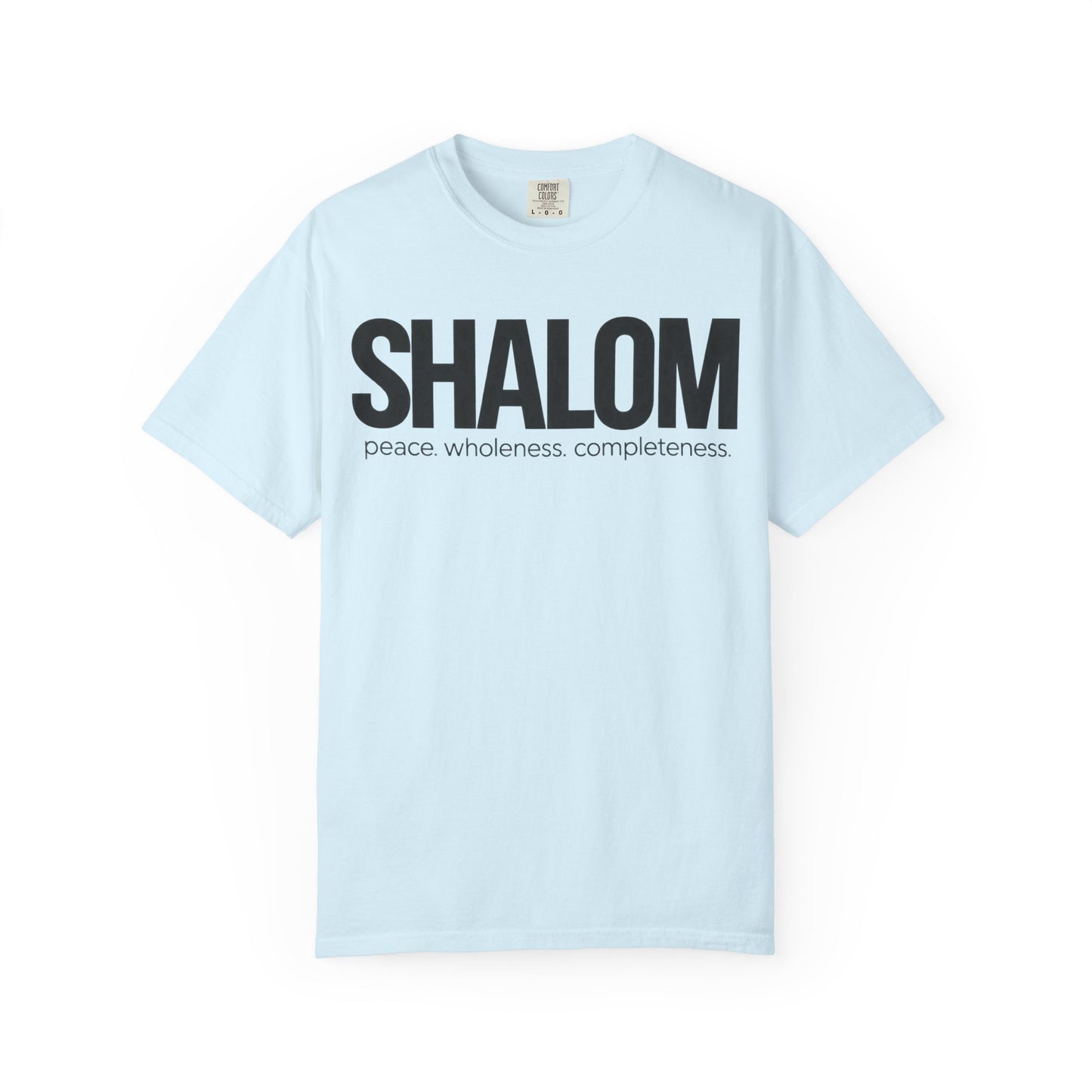 Shalom T-Shirt — Peace • Wholeness • Completeness Graphic Tee